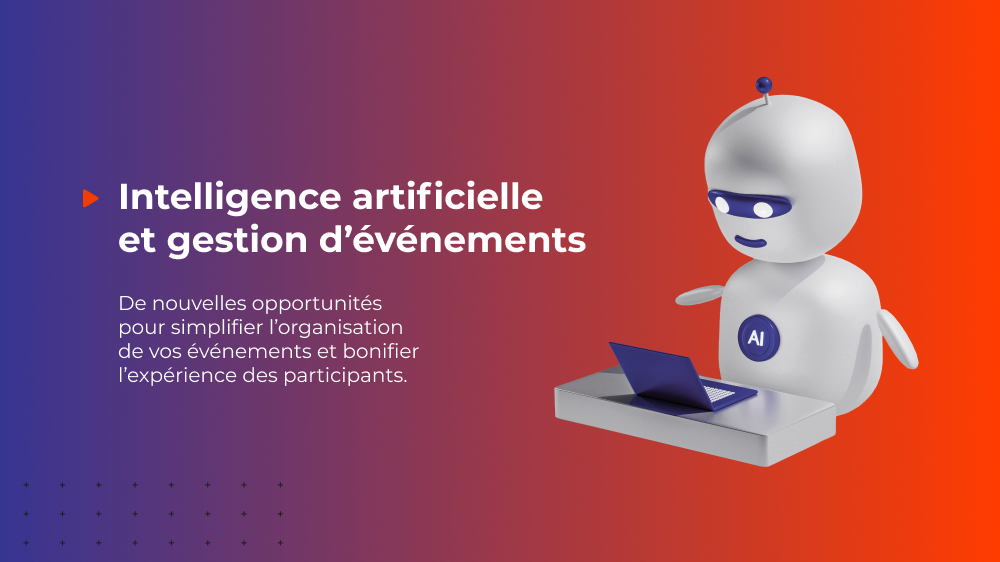 l’intelligence artificielle & gestion d’événements